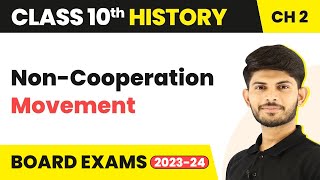 Non  Cooperation Movement  Nationalism in India Class 10 History Chapter 2  202324 CBSE [upl. by Ahtan]