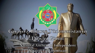 National Anthem Turkmenistan  Garaşsyz Bitarap Türkmenistanyň Döwlet [upl. by Fillander]