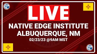 Native Edge Institute Albuquerque NM [upl. by Yddub450]