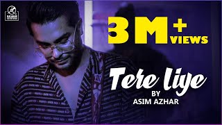 Tere Liye  Asim Azhar Official Video  Qasim Azhar  KalaKar Sessions [upl. by Gerrit]