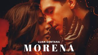 Luan Santana  MORENA Clipe Oficial [upl. by Bette-Ann]