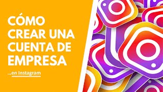 Cómo crear una cuenta Instagram DE EMPRESA correctamente 😎 Tutorial paso a paso [upl. by Draw]