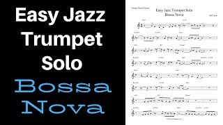 Easy Jazz Trumpet Solo Bossa Nova [upl. by Abram739]