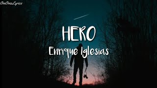 Enrique Iglesias  Hero Lyrics🎵 [upl. by Grant304]