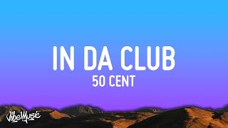 1 HOUR 50 Cent  In Da Club Lyrics [upl. by Tudor]