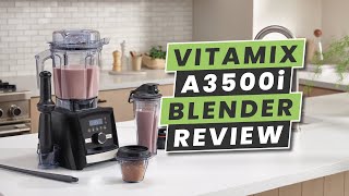 Vitamix Anniversary Edition Ascent 3500i Blender  Blender Review [upl. by Philippe]