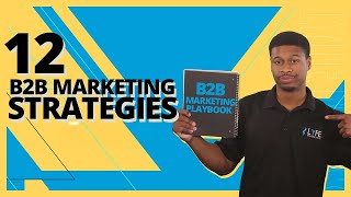 12 B2B Marketing Strategies For 2025 [upl. by Oiuqise298]