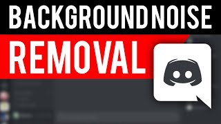 How To Remove Background Noise on Discord [upl. by Dhruv]