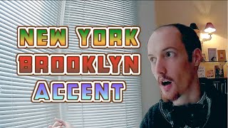 How To Do A New YorkBrooklyn Accent [upl. by Averell]