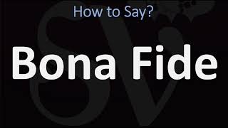 How to Pronounce Bona Fide CORRECTLY [upl. by Eleirbag185]