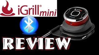 iDevices iGrill Mini Review wireless meat probe [upl. by Berhley]