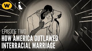 How America Outlawed Interracial Marriage  The History of White People in America [upl. by Enrique]