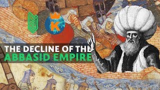 How did the Abbasid Caliphate Collapse  833CE  1258CE  Al Muqaddimah amp Knowledgia [upl. by Ramey]