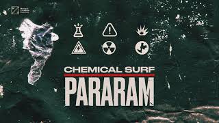 Chemical Surf  Pararam [upl. by Leonteen]