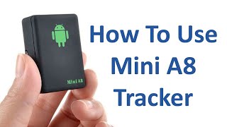 How To Use Mini A8 Tracker [upl. by Harvard86]