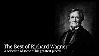 The Best of Wagner [upl. by Esirec]