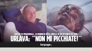 Carcere Poggioreale detenuto finisce in coma quotHa la testa spaccata diceva non mi picchiatequot [upl. by Aridatha]