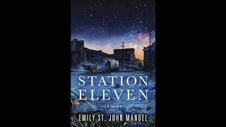 Station Eleven  Chapter 1 [upl. by Yrome]