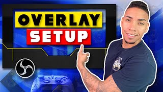 How To Add Overlays Using OBS studio 2021 [upl. by Yelats]