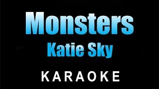 Katie Sky  Monsters Karaoke [upl. by Osi]