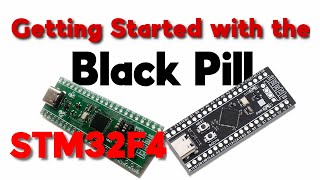 Getting Started with the Black Pill Arduino STM32F4 [upl. by Danny]