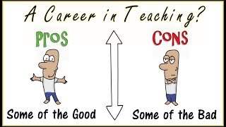 Teaching Career Pros and Cons [upl. by Miza]