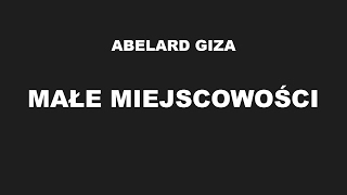 MAÅE MIEJSCOWOÅšCI Abelard Giza [upl. by Ahsirtap384]