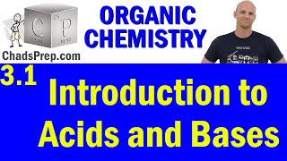 31 Introduction to Acids and Bases  Organic Chemistry [upl. by Gnilyarg]