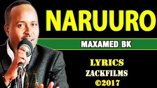 MAXAMED BK┇NARUURO ᴴᴰ┇LYRICS [upl. by Royce]