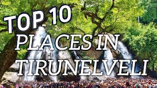 Top Ten Tourist Places In Tirunelveli  TamilNadu [upl. by Kiyoshi466]