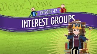 Interest Groups Crash Course Government and Politics 42 [upl. by Aciamaj134]