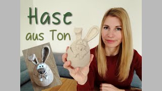 Töpfern für Anfänger Hase aus Ton einfach selber machen  DIY Tutorial [upl. by Manwell]