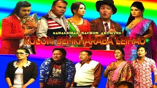 Kolom Semkharaba Leihao  A Manipuri Sumang Leela  Official Released [upl. by Liagabba]