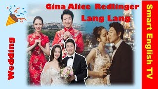 🔔 Lang Lang’s marriage exclusive 💐 Gina Alice Redlinger 💒 [upl. by Mitzi]