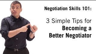 Negotiation Skills 3 Simple Tips On How To Negotiate [upl. by Kifar]