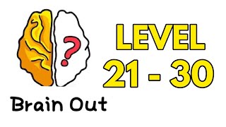 Brain Out Puzzle Answer Level 21 22 23 24 25 26 27 28 29 30 [upl. by Anerat547]