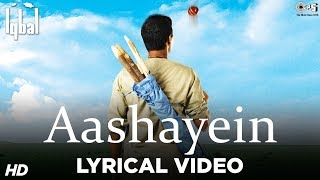 Aashayein Lyrical Song Video  Iqbal  Naseeruddin Shah Shreyas Talpade  KK amp Salim Merchant [upl. by Addam]