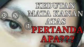 Arti kedutan kelopak mata kanan atas [upl. by Atiniv]