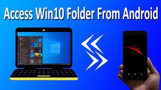 How To Access Your Windows 10 Folders and Files From Android Mobile [upl. by Yanahs765]