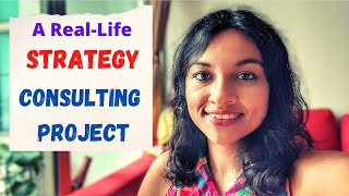 Real Life Strategy Consulting Case Study  Strategy Consulting Frameworks  Management Consulting [upl. by Prasad]