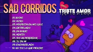 Sad Romanticas Corridos Tumbadas 2021 💔 Triste Amor  Mix Junior H Angel Perez Porte Diferente [upl. by Okimik816]