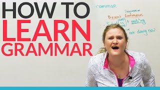 How to learn grammar – any grammar [upl. by Hanforrd59]