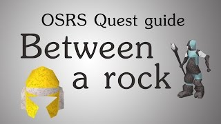 OSRS Between a rock quest guide [upl. by Darmit]