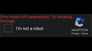 How to fix Error Invalid API parameters Try reloading the page [upl. by Howenstein]