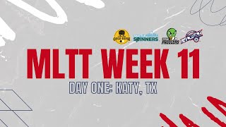 LIVE STREAM  MLTT IN KATY DAY ONE MLTT Week 11 Katy TX [upl. by Ytirev]