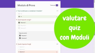 Come creare e valutare Quiz con GoogleModuli [upl. by Aitnecserc]