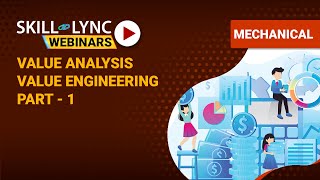 Value Analysis Value Engineering part  1  SkillLync  Workshop [upl. by Negiam]