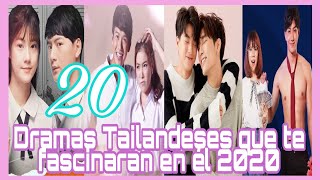 20 DRAMAS TAILANDESES ROMÁNTICOS EN SUB ESPAÑOL QUE TE FASCINARÁN EN EL 2020 [upl. by Amsirp]