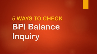 5 Ways to Check BPI Balance Inquiry [upl. by Salvidor202]