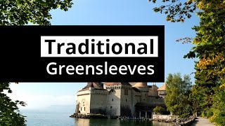 GREENSLEEVES  Traditional English Folk Song  A really uplifting version [upl. by Laud]